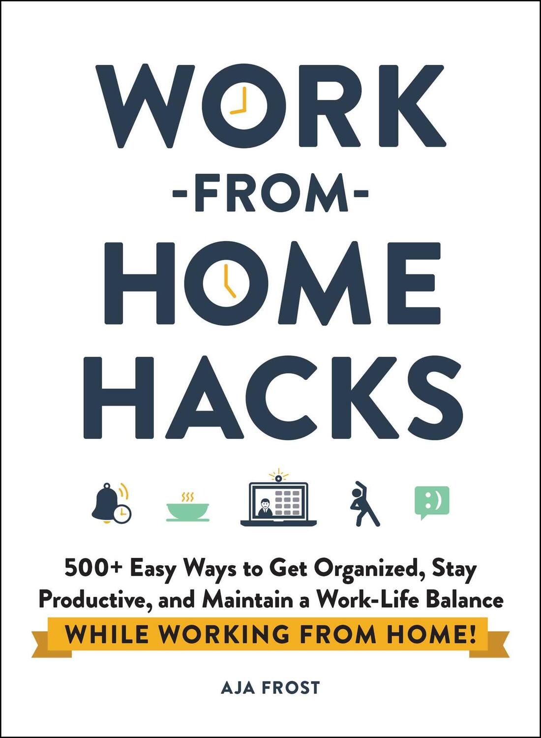 Cover: 9781507215593 | Work-from-Home Hacks | Aja Frost | Taschenbuch | Hacks | Englisch