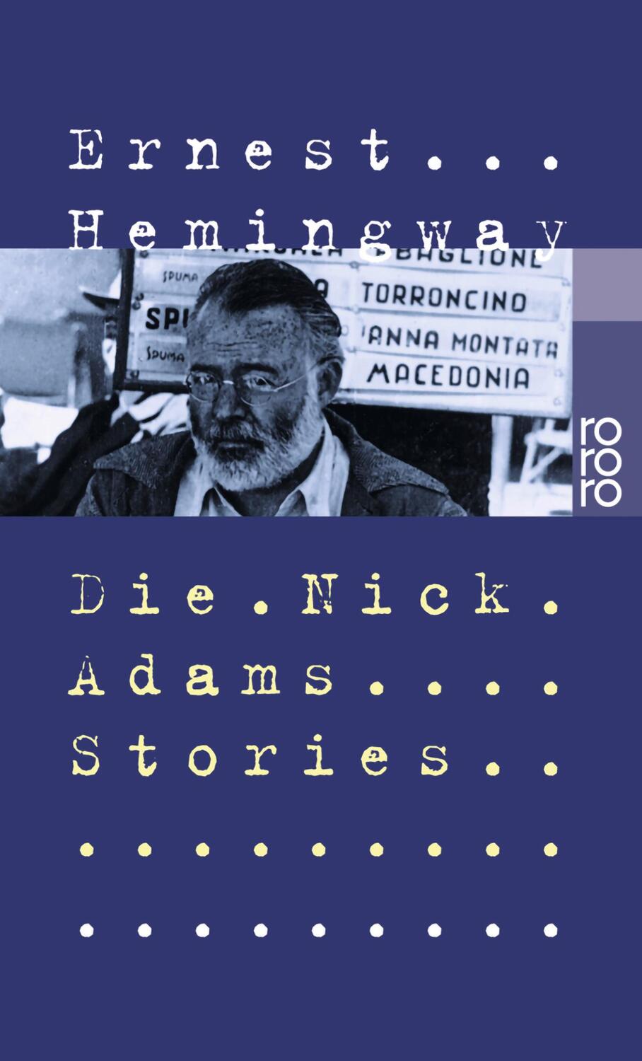 Cover: 9783499150913 | Die Nick Adams Stories | Ernest Hemingway | Taschenbuch | Deutsch
