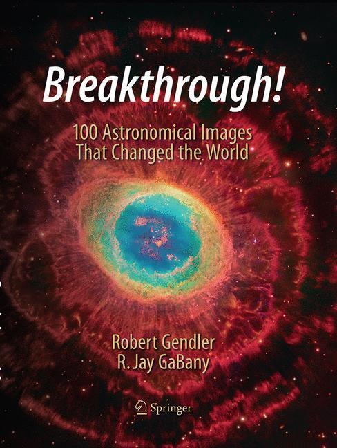 Cover: 9783319360355 | Breakthrough! | 100 Astronomical Images That Changed the World | Buch