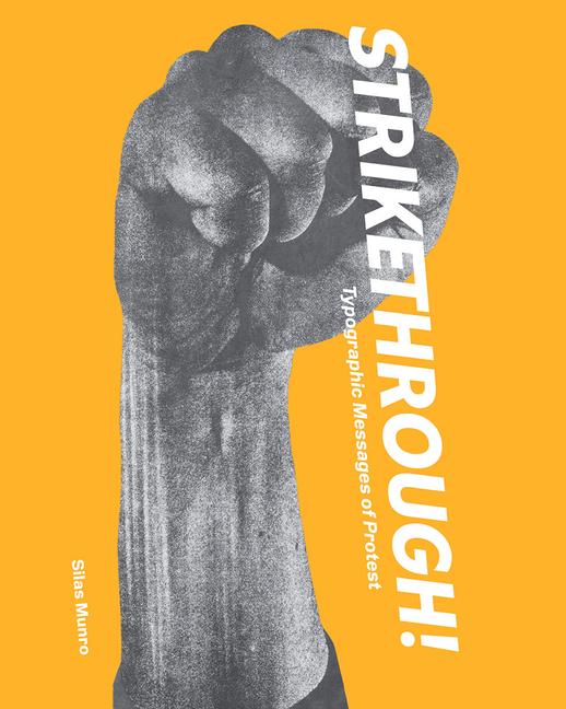 Cover: 9781736863305 | Strikethrough: Typographic Messages of Protest | Silas Munro | Buch