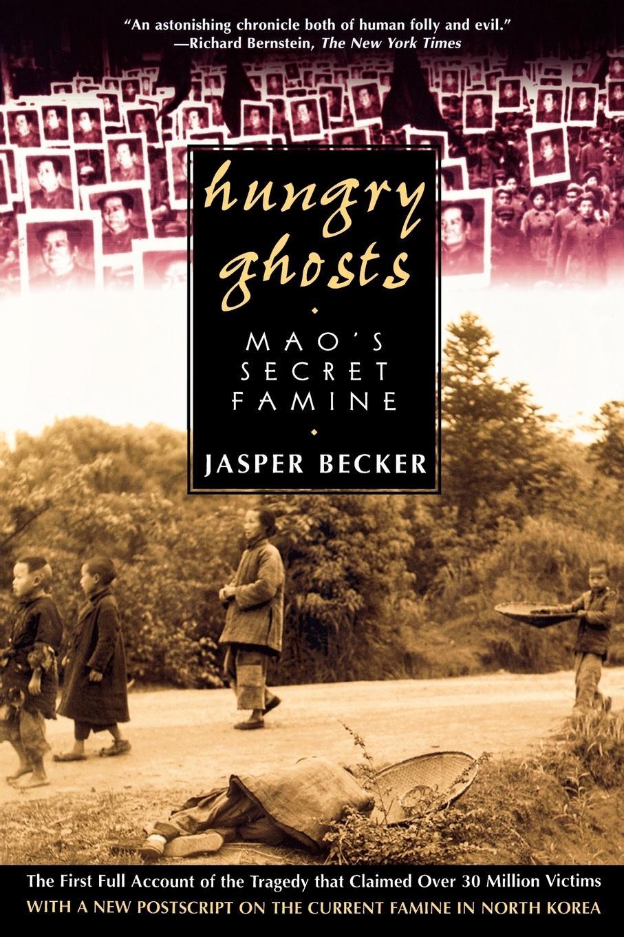 Cover: 9780805056686 | Hungry Ghosts | Mao's Secret Famine | Jasper Becker | Taschenbuch