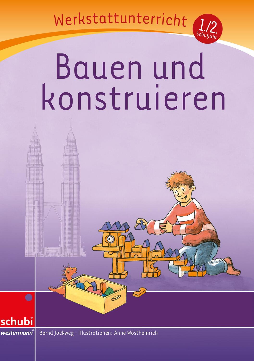 Cover: 9783867230407 | Bauen und Konstruieren - Werkstatt | Bernd Jockweg | Taschenbuch
