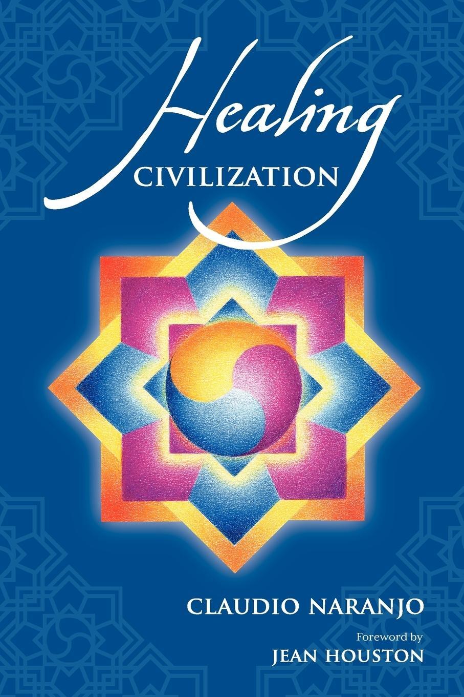 Cover: 9780895561633 | Healing Civilization | Claudio Naranjo | Taschenbuch | Paperback