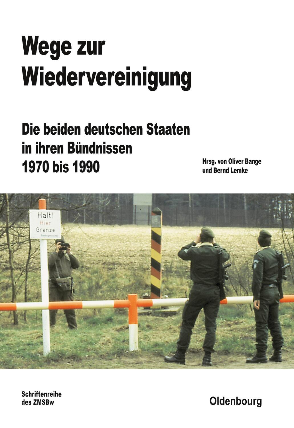 Cover: 9783486717198 | Wege zur Wiedervereinigung | Oliver Bange (u. a.) | Buch | XII | 2024