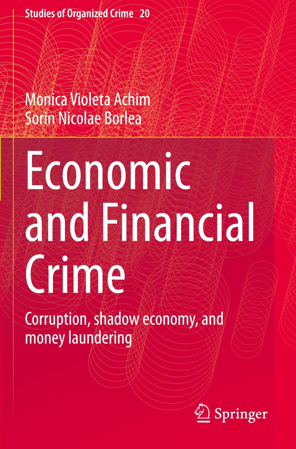 Cover: 9783030517823 | Economic and Financial Crime | Sorin Nicolae Borlea (u. a.) | Buch