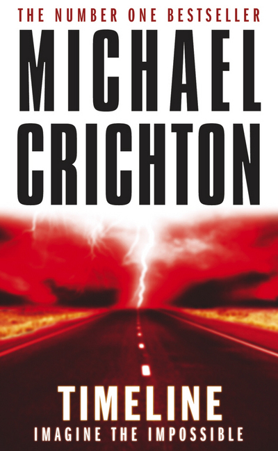 Cover: 9780099244721 | Timeline | Michael Crichton | Taschenbuch | A-format paperback | 2003