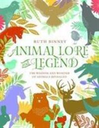 Cover: 9781910821152 | Animal Lore and Legend | The wisdom and wonder of animals revealed