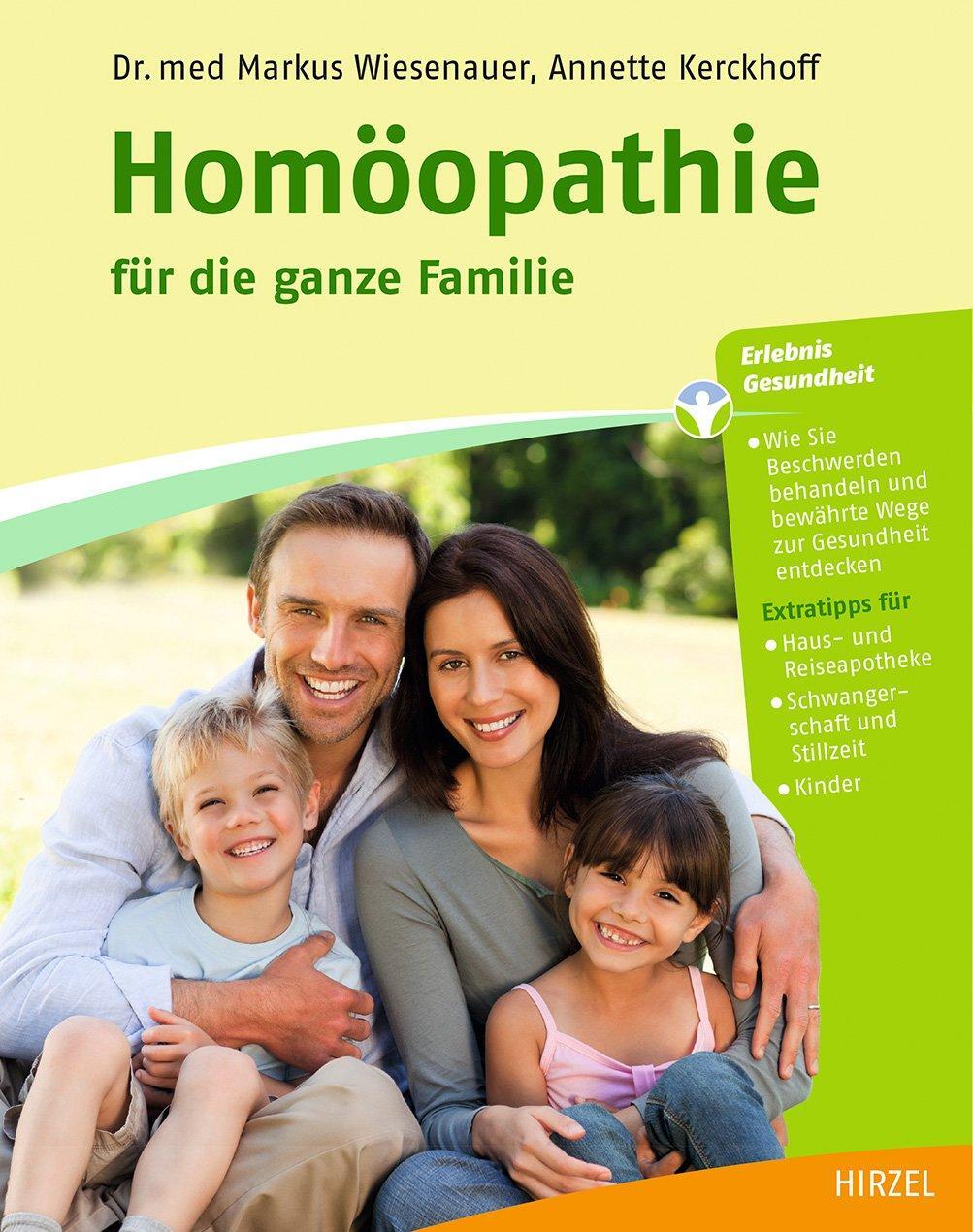 Cover: 9783777623078 | Homöopathie für die ganze Familie | Markus Wiesenauer (u. a.) | Buch