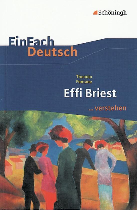 Cover: 9783140225120 | Effi Briest. EinFach Deutsch ...verstehen | Theodor Fontane (u. a.)