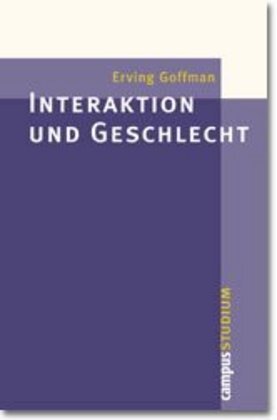 Cover: 9783593368580 | Interaktion und Geschlecht | Nachw. v. Helga Kotthoff | Erving Goffman
