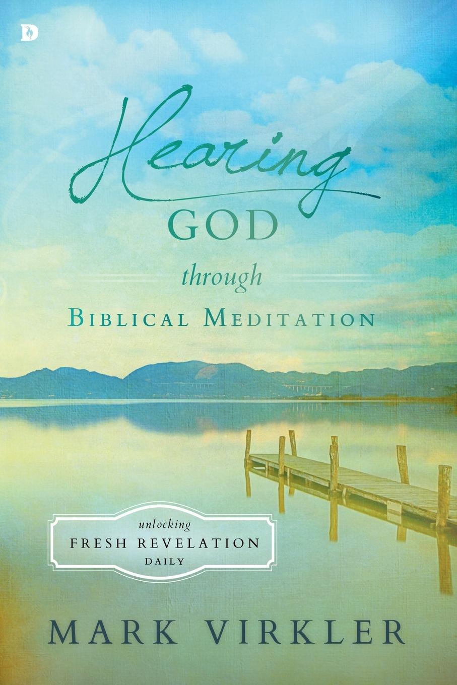 Cover: 9780768408812 | Hearing God Through Biblical Meditation | Mark Virkler | Taschenbuch