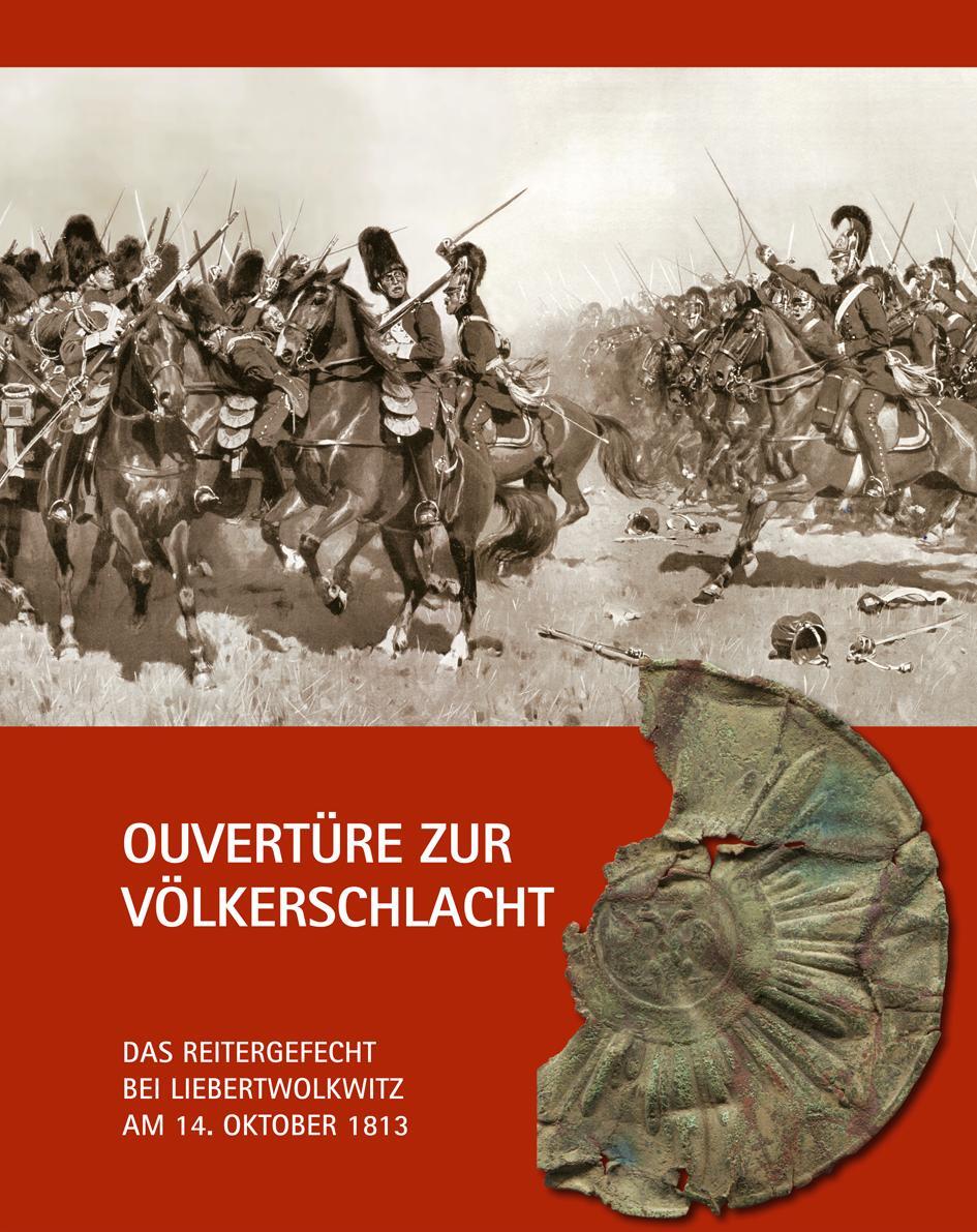 Cover: 9783949586095 | Ouvertüre zur Völkerschlacht | Reinhard Münch (u. a.) | Buch | Deutsch