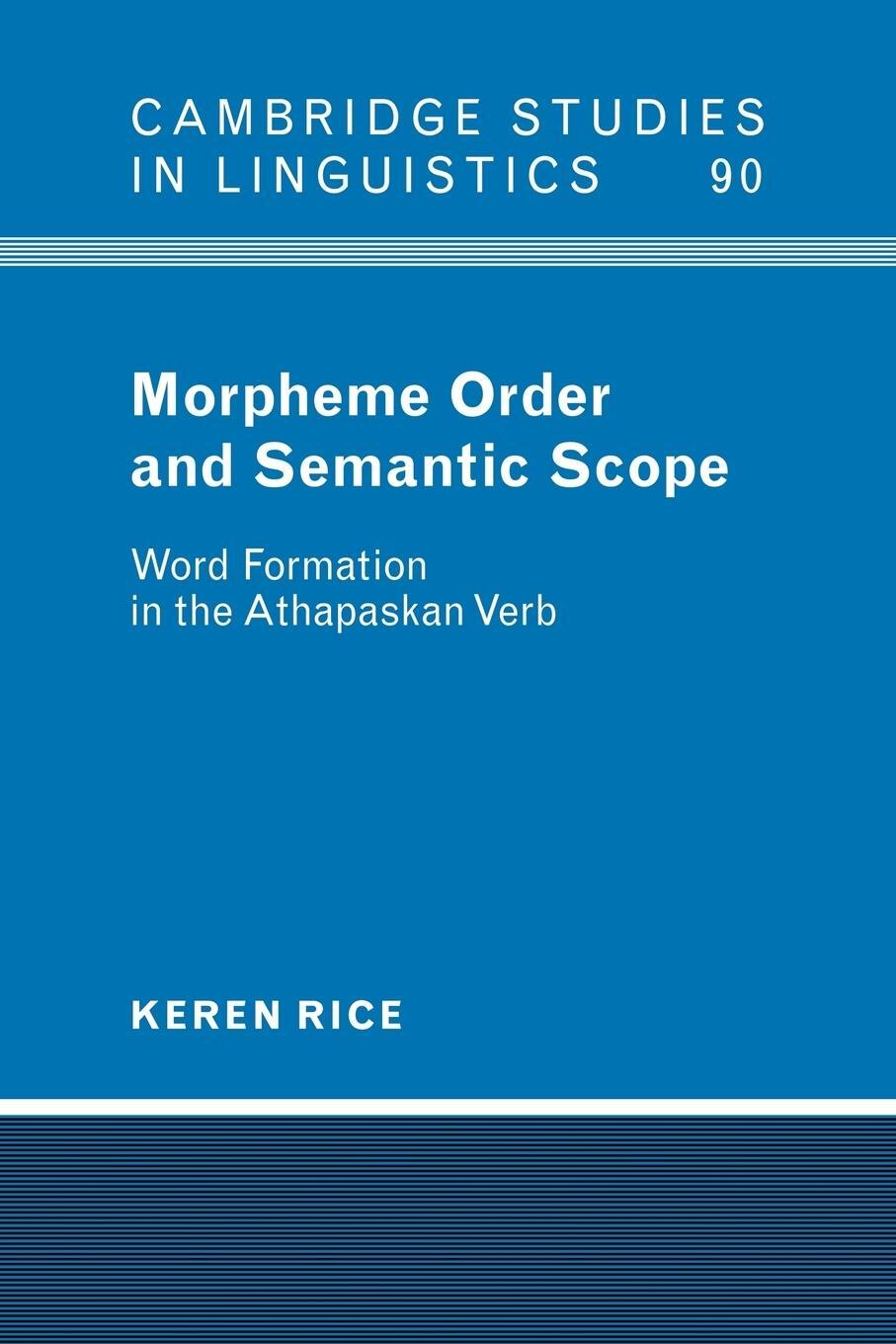 Cover: 9780521024501 | Morpheme Order and Semantic Scope | Keren Rice (u. a.) | Taschenbuch
