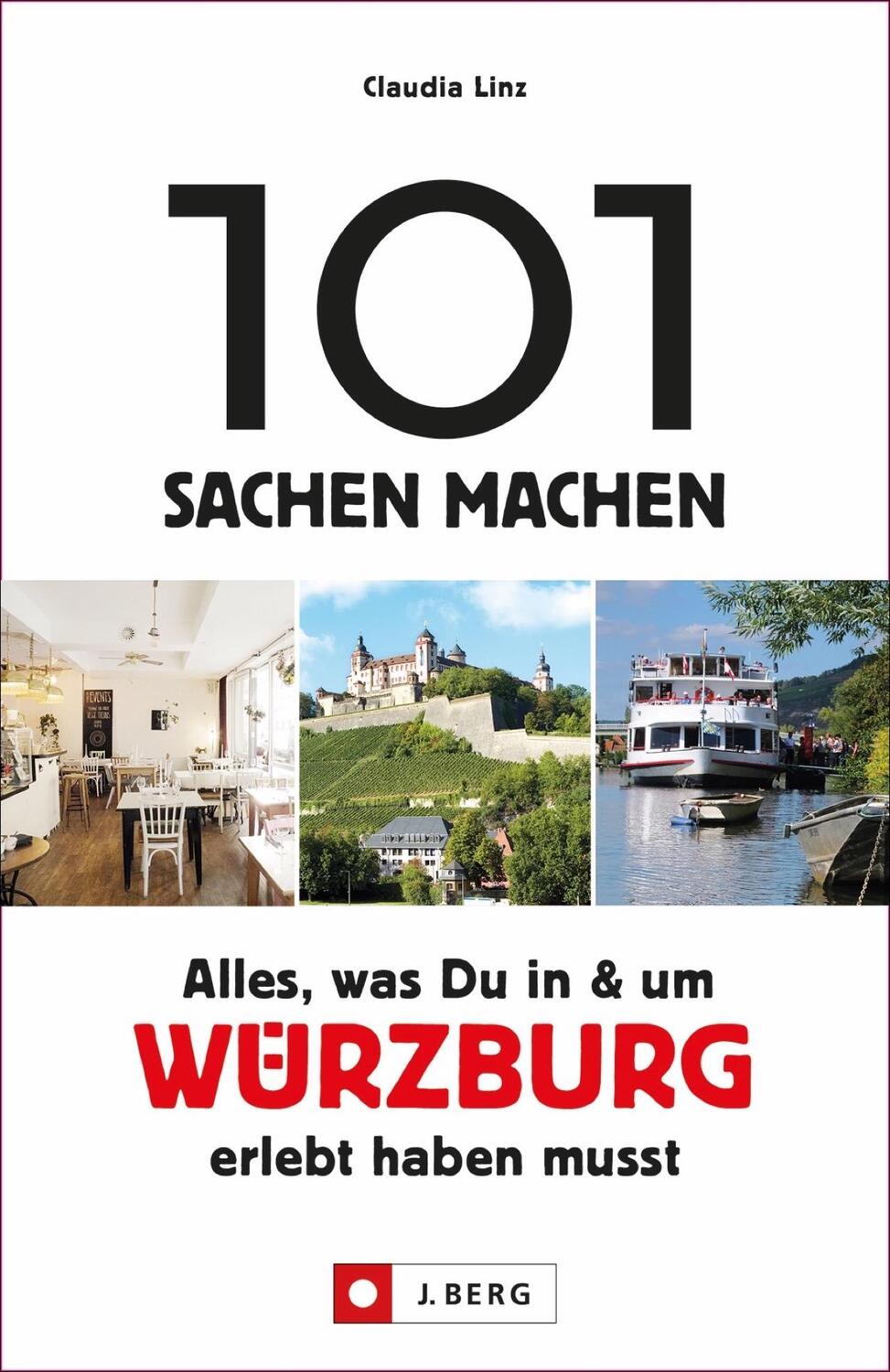 Cover: 9783862466733 | 101 Sachen machen: Alles, was Du in und um Würzburg erlebt haben musst
