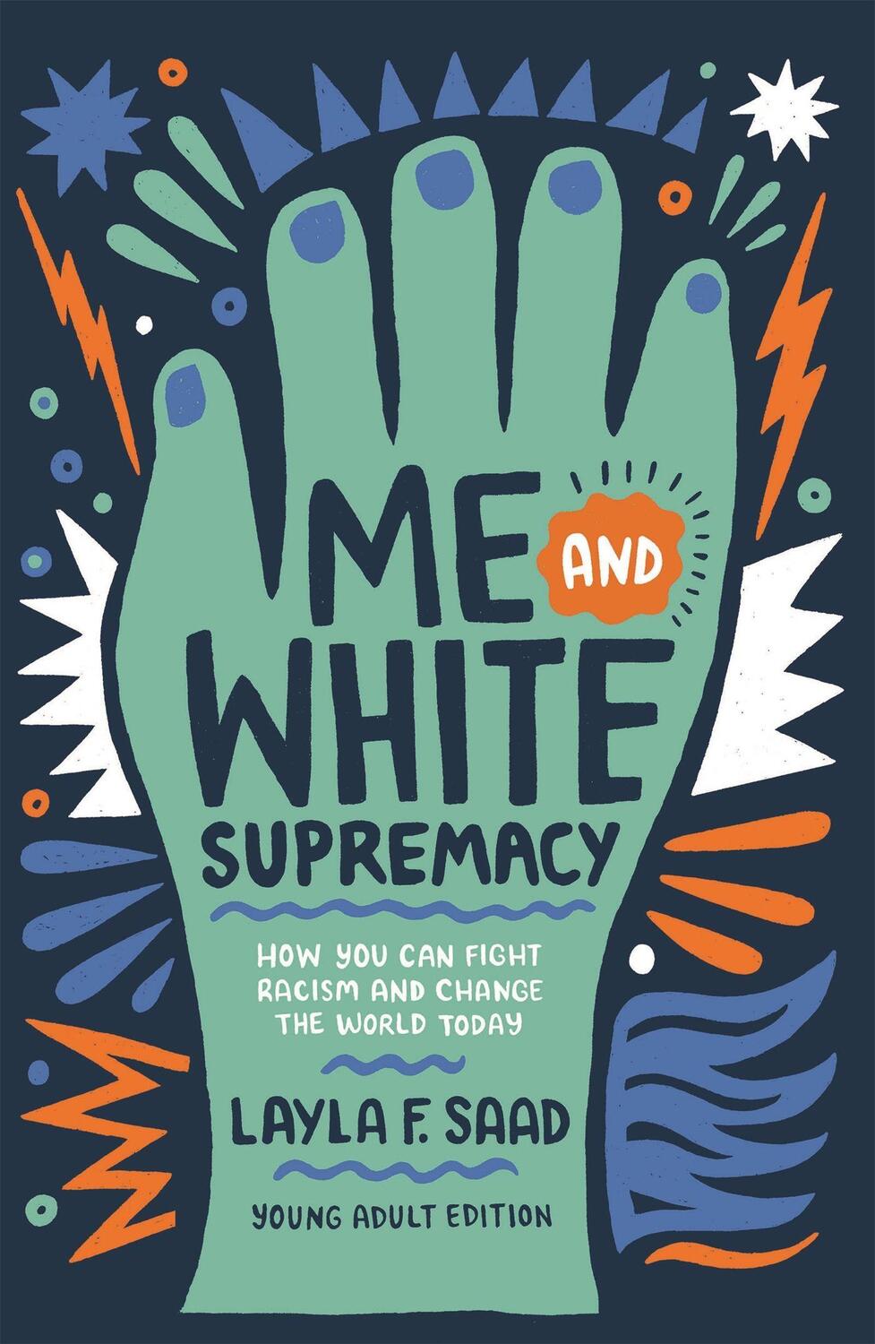Cover: 9781529412253 | Me and White Supremacy (YA Edition) | Layla Saad | Taschenbuch | 2022