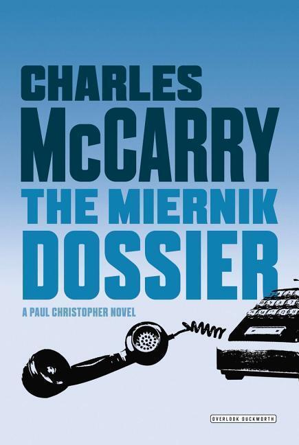 Cover: 9781585679423 | The Miernik Dossier | Charles Mccarry | Taschenbuch | Englisch | 2007