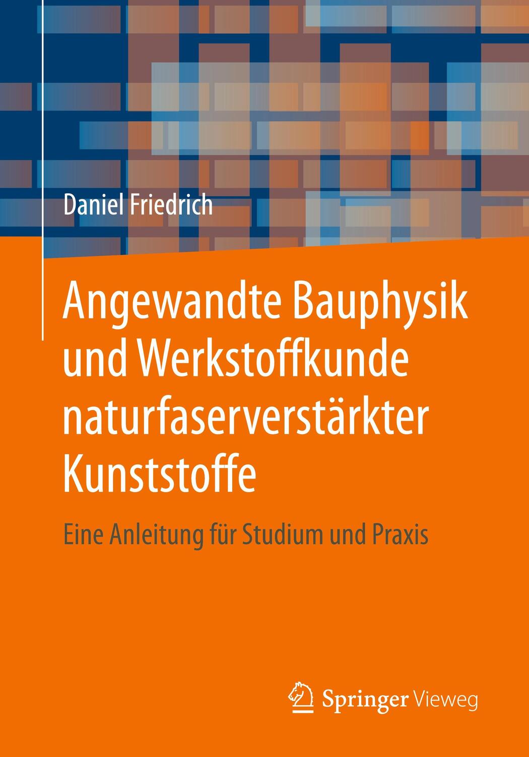 Cover: 9783658309374 | Angewandte Bauphysik und Werkstoffkunde naturfaserverstärkter...
