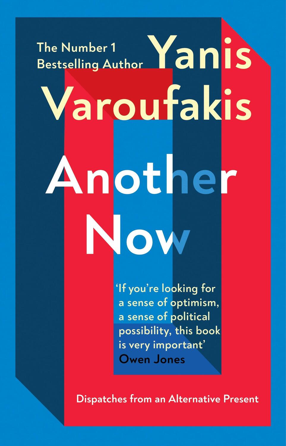 Cover: 9781529110630 | Another Now | Dispatches from an Alternative Present | Varoufakis