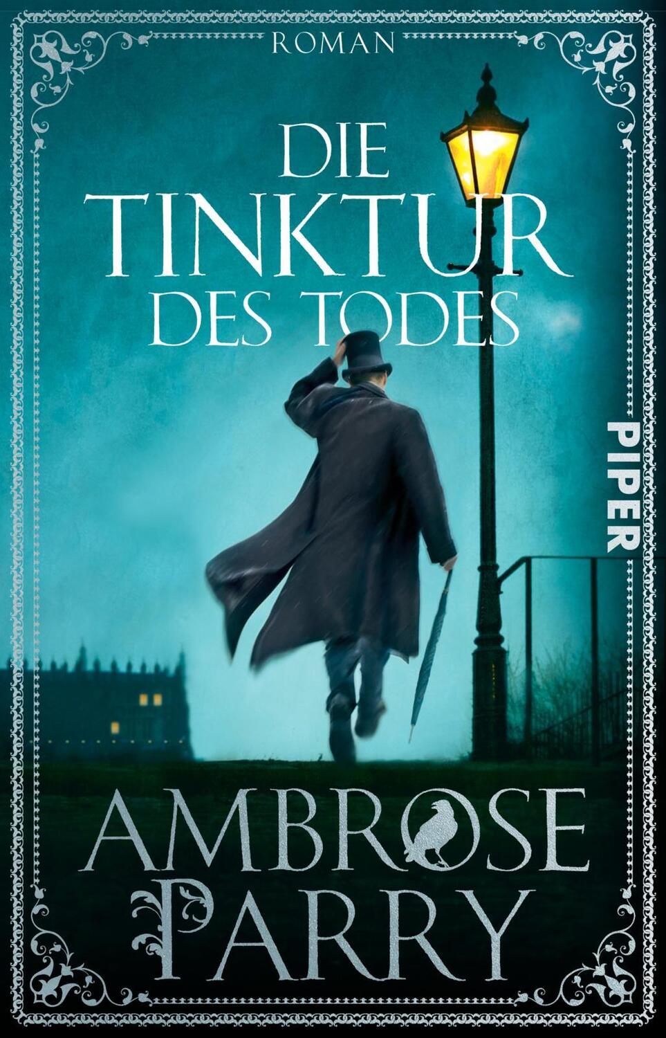 Cover: 9783492307482 | Die Tinktur des Todes | Ambrose Parry | Taschenbuch | 464 S. | Deutsch