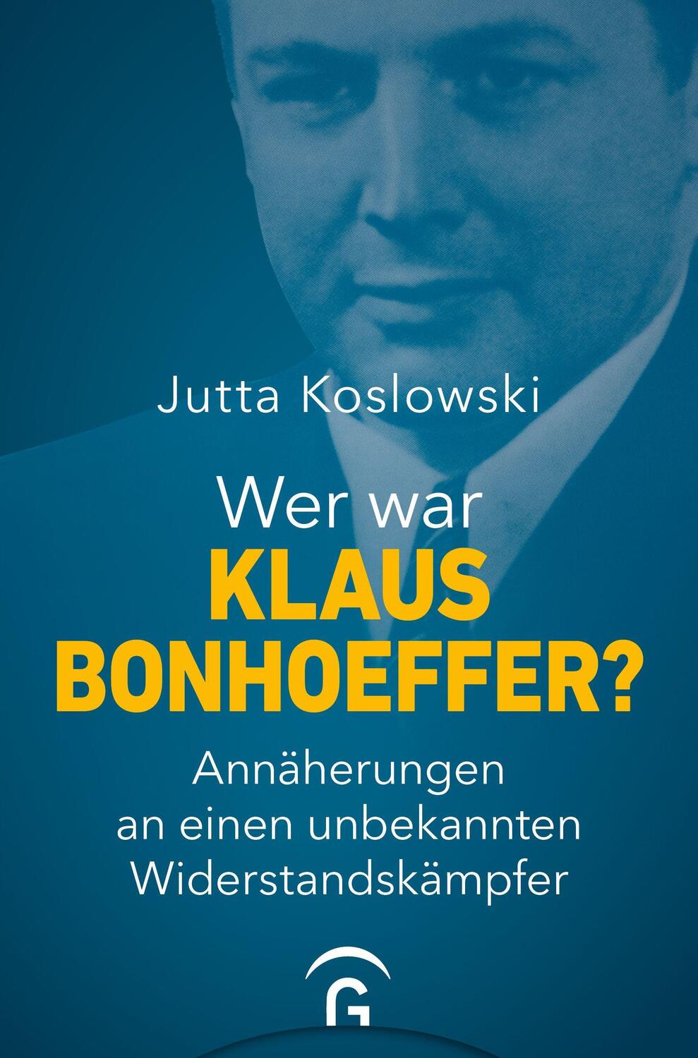 Cover: 9783579071787 | Wer war Klaus Bonhoeffer? | Jutta Koslowski | Buch | 640 S. | Deutsch
