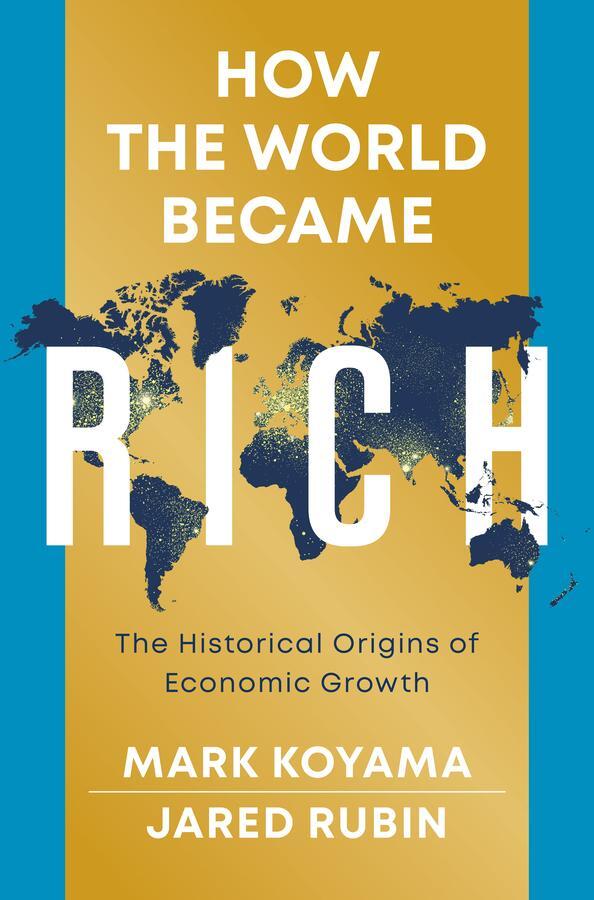 Cover: 9781509540228 | How the World Became Rich | The Historical Origins of Economic Growth