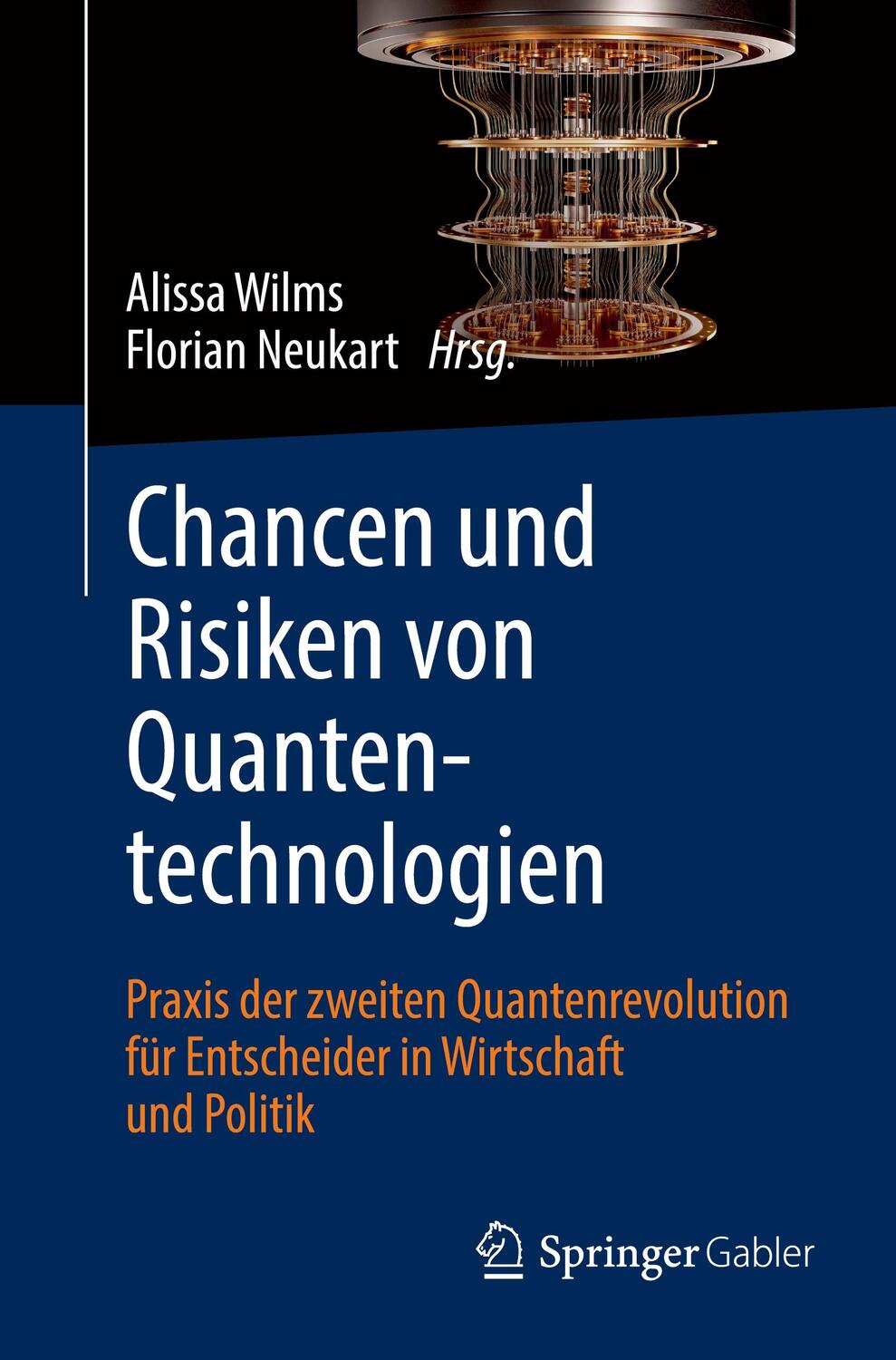 Cover: 9783658375331 | Chancen und Risiken von Quantentechnologien | Florian Neukart (u. a.)