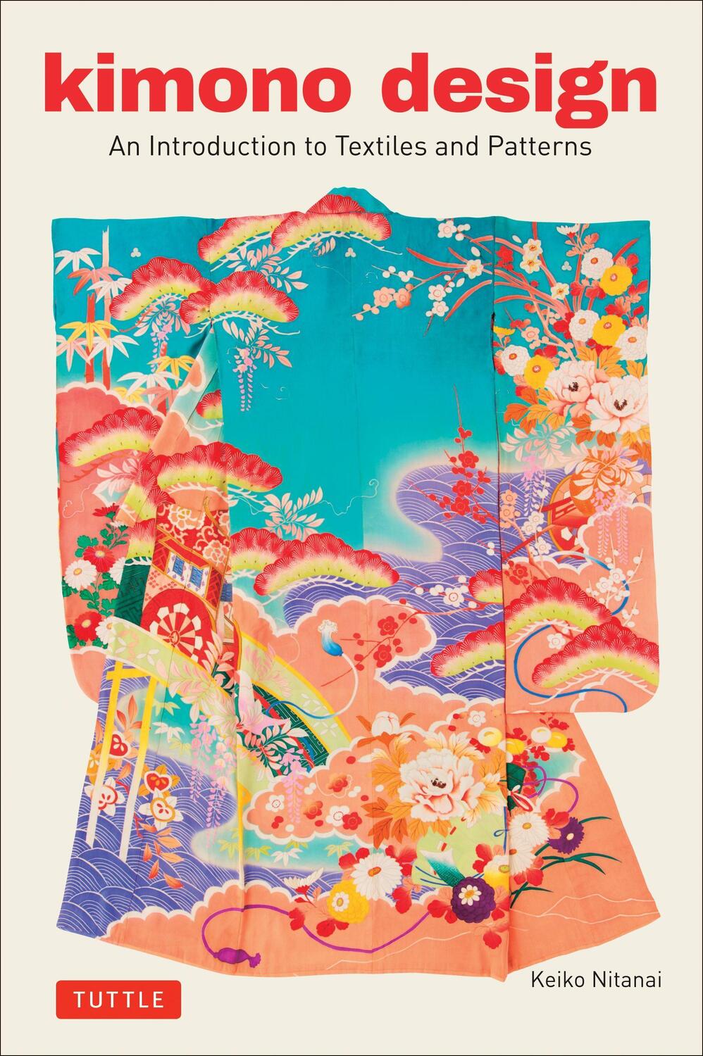 Cover: 9784805314289 | Kimono Design | An Introduction to Textiles and Patterns | Nitanai