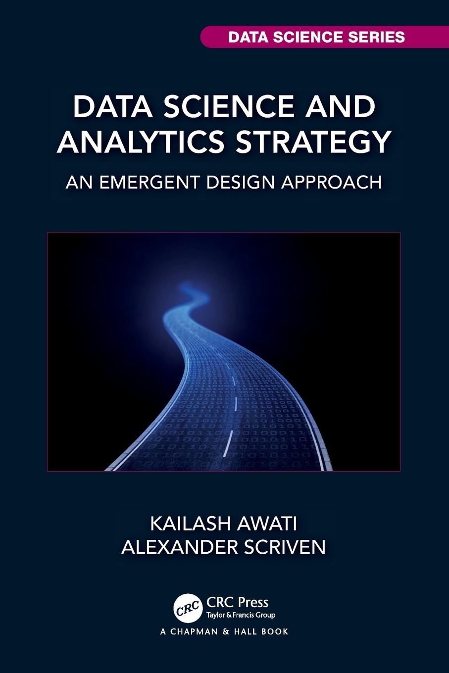 Cover: 9781032196329 | Data Science and Analytics Strategy | An Emergent Design Approach