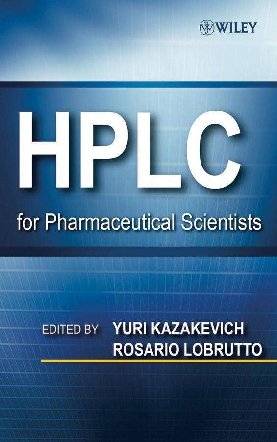 Cover: 9780471681625 | HPLC for Pharmaceutical Scientists | Yuri V Kazakevich (u. a.) | Buch