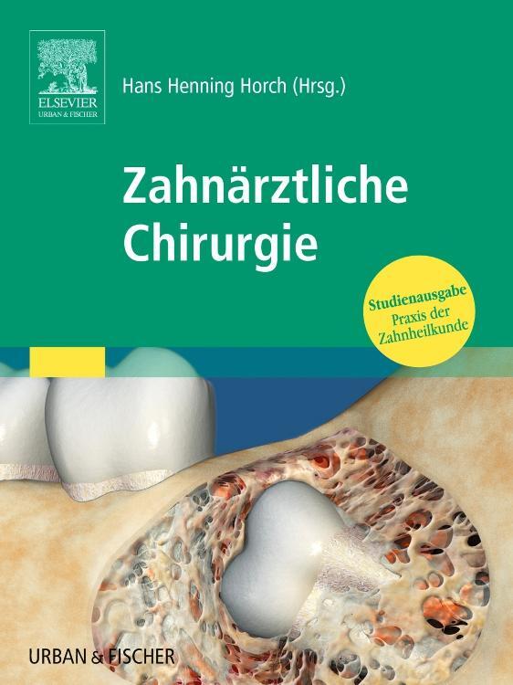 Cover: 9783437053771 | Praxis der Zahnheilkunde. Zahnärztliche Chirurgie | Hans-Henning Horch