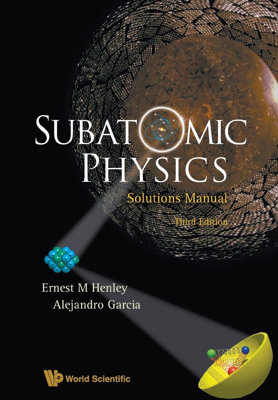 Cover: 9789812797452 | SUBATOMIC PHYS SOLUTIONS MANUAL(3RD ED) | Garcia | Taschenbuch | 2008