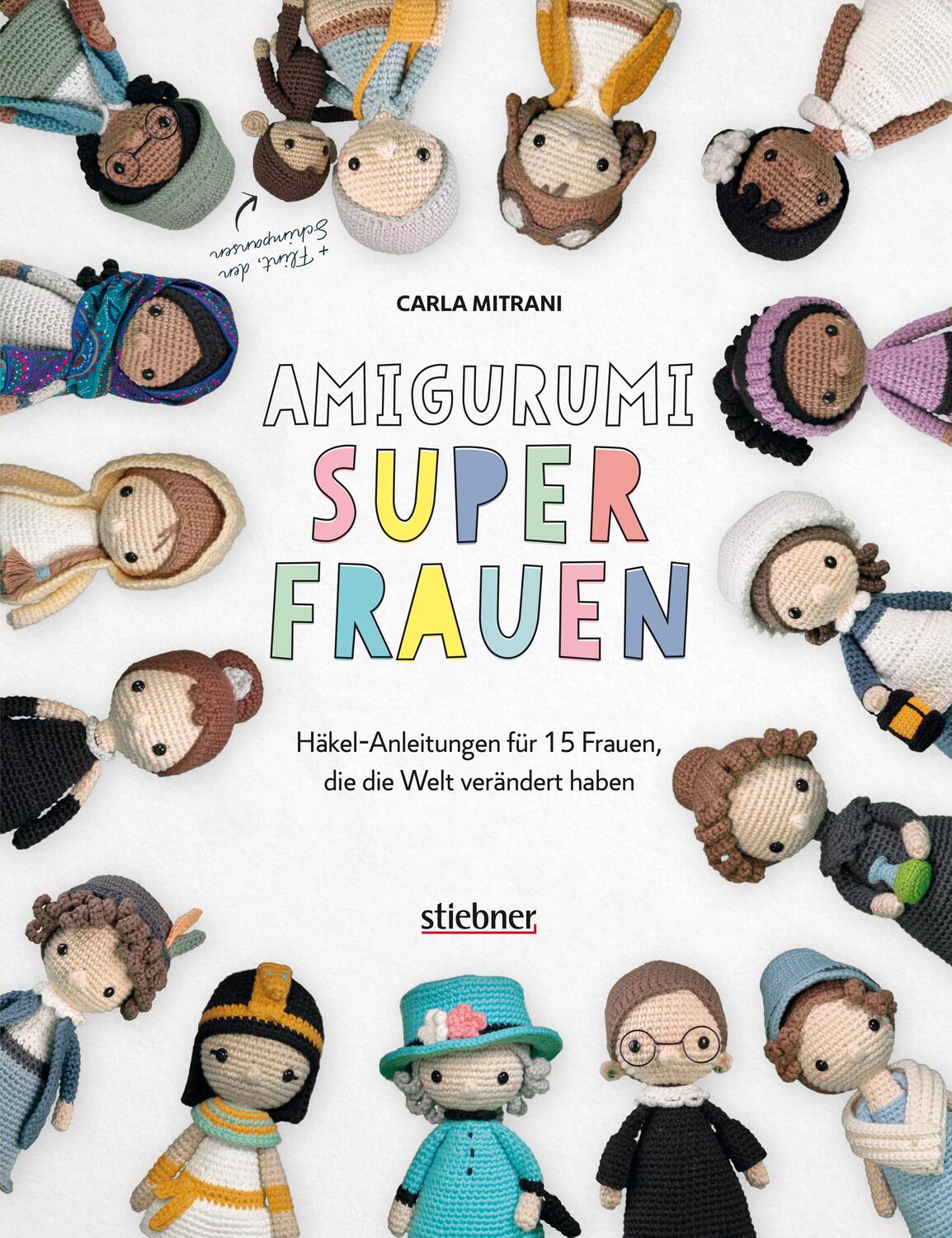 Cover: 9783830721017 | Amigurumi Superfrauen. Häkel-Anleitungen für 15 Frauen, die die...