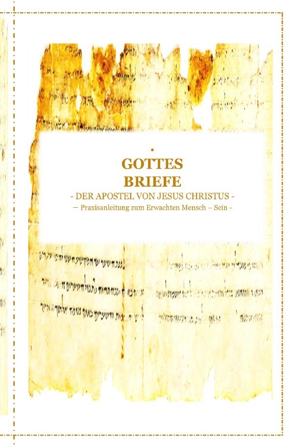 Cover: 9783748568780 | GOTTES BRIEFE - der Apostel Jesus Christus | D´ala | Taschenbuch