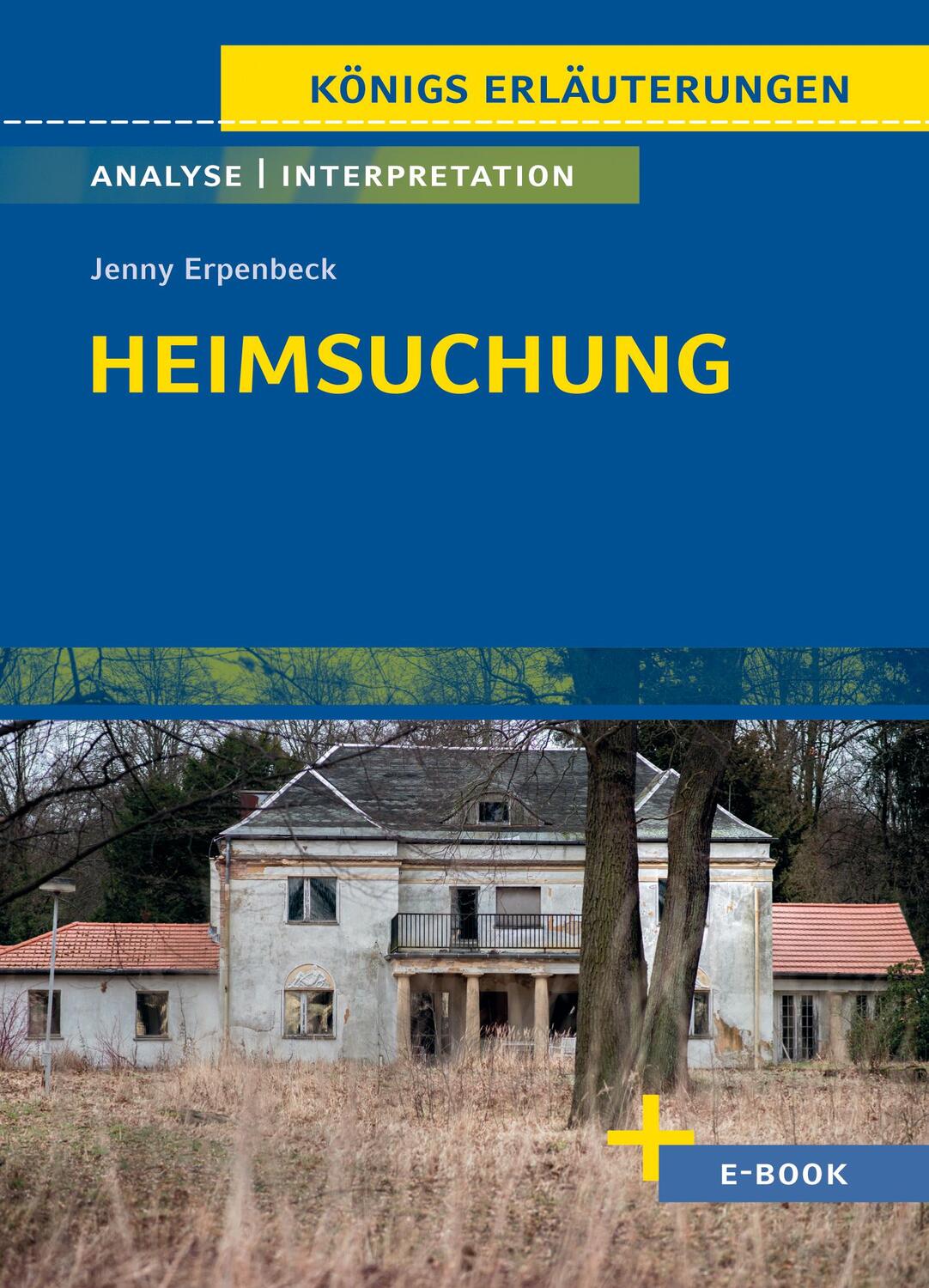 Cover: 9783804420984 | Heimsuchung von Jenny Erpenbeck - Textanalyse und Interpretation