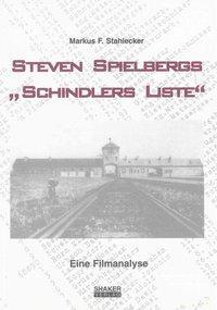 Cover: 9783826545184 | Steven Spielbergs "Schindlers Liste" | Eine Filmanalyse | Stahlecker