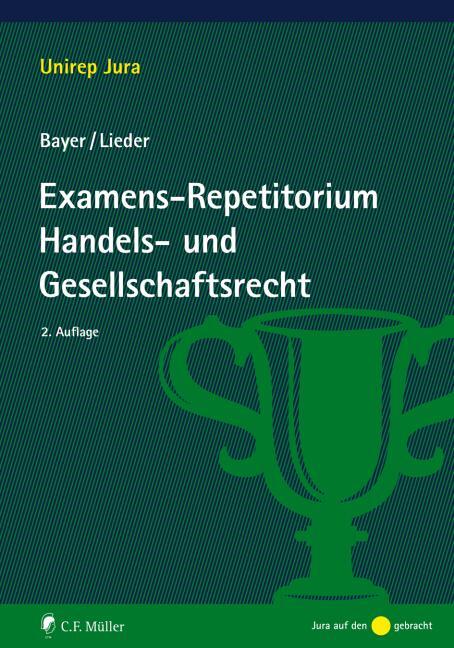 Cover: 9783811448315 | Examens-Repetitorium Handels- und Gesellschaftsrecht | Bayer (u. a.)