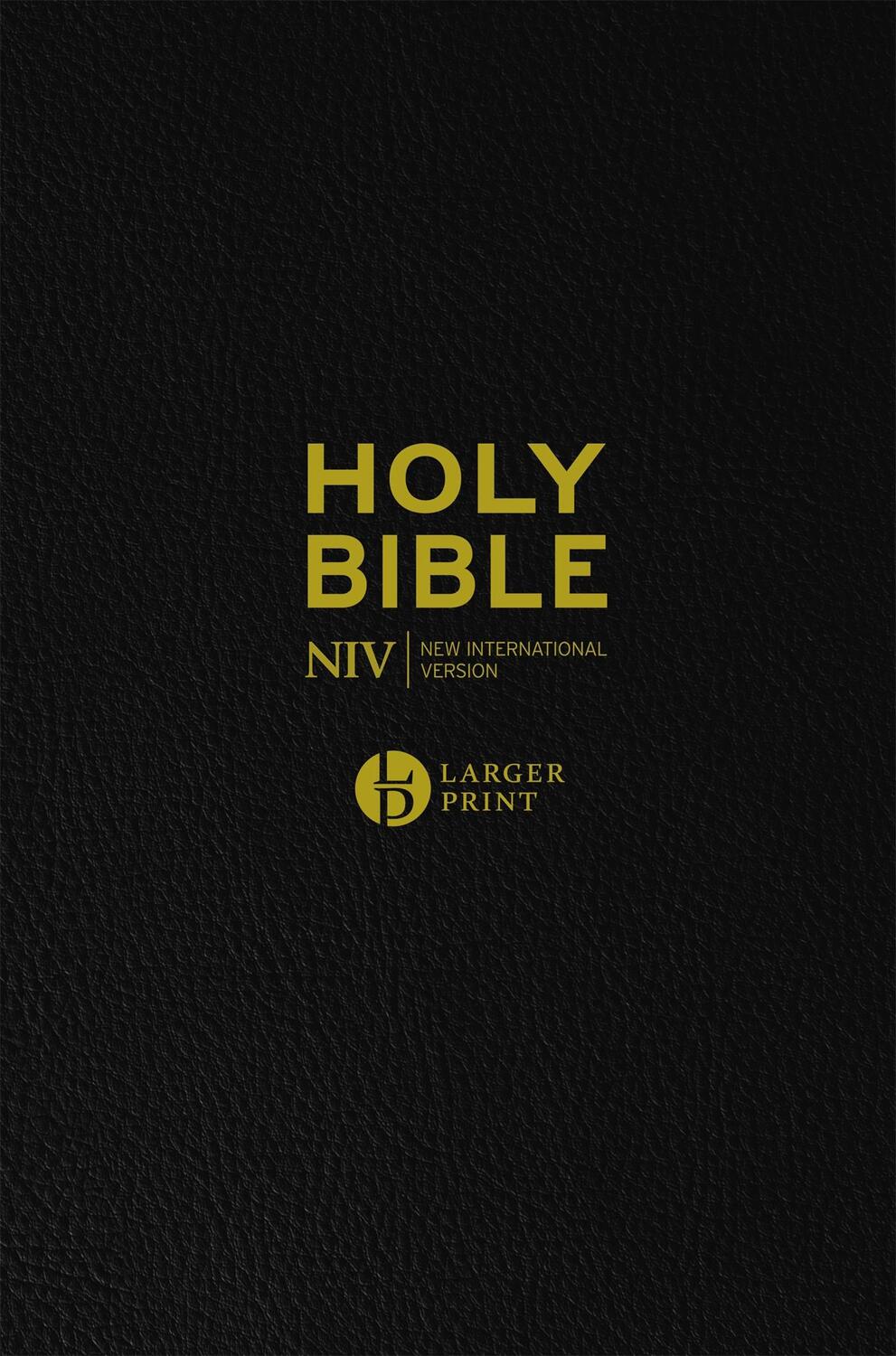 Cover: 9781529391336 | NIV Larger Print Black Leather Bible | New International Version