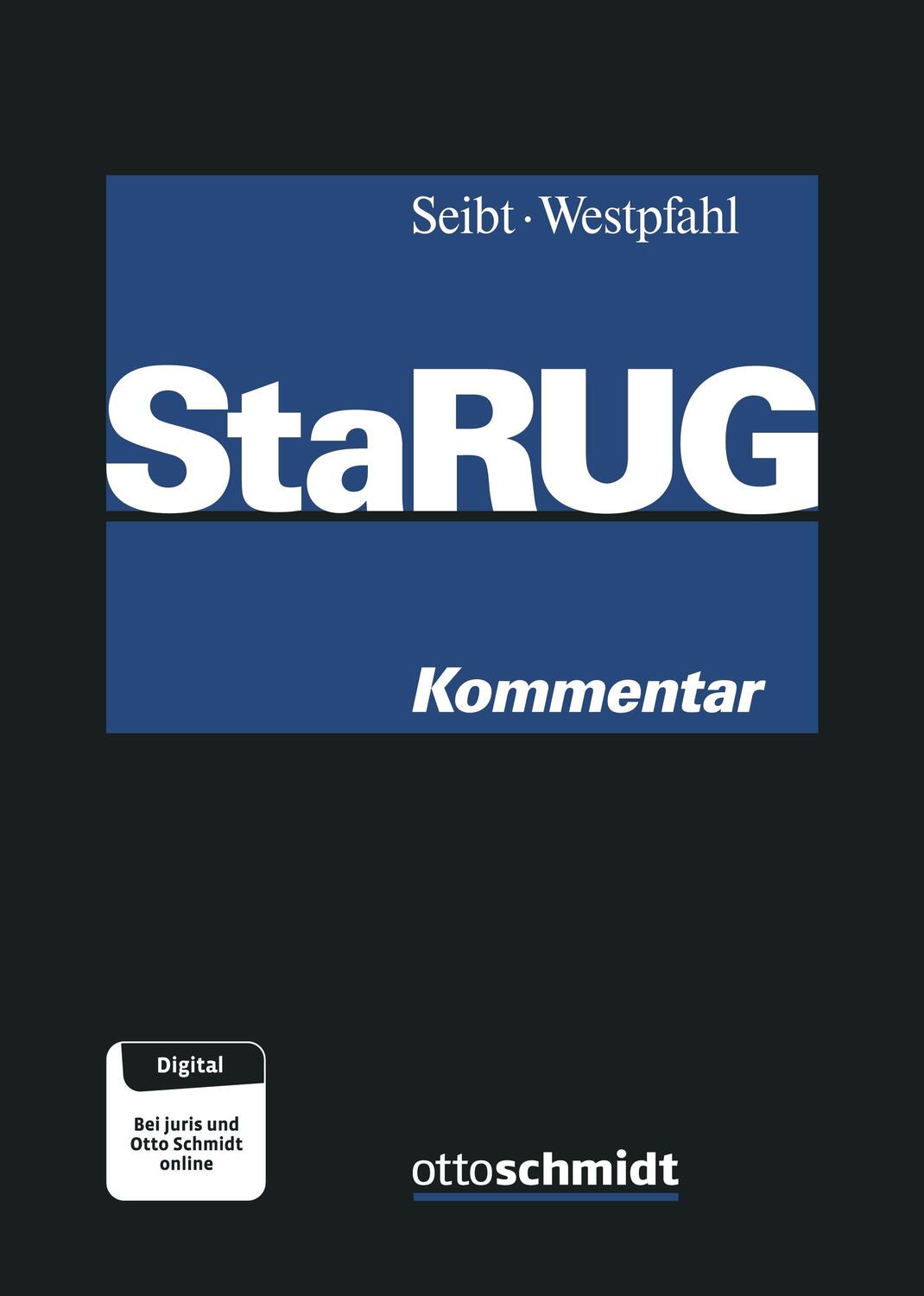 Cover: 9783504322199 | StaRUG Kommentar | Christoph H. Seibt (u. a.) | Buch | 1750 S. | 2022