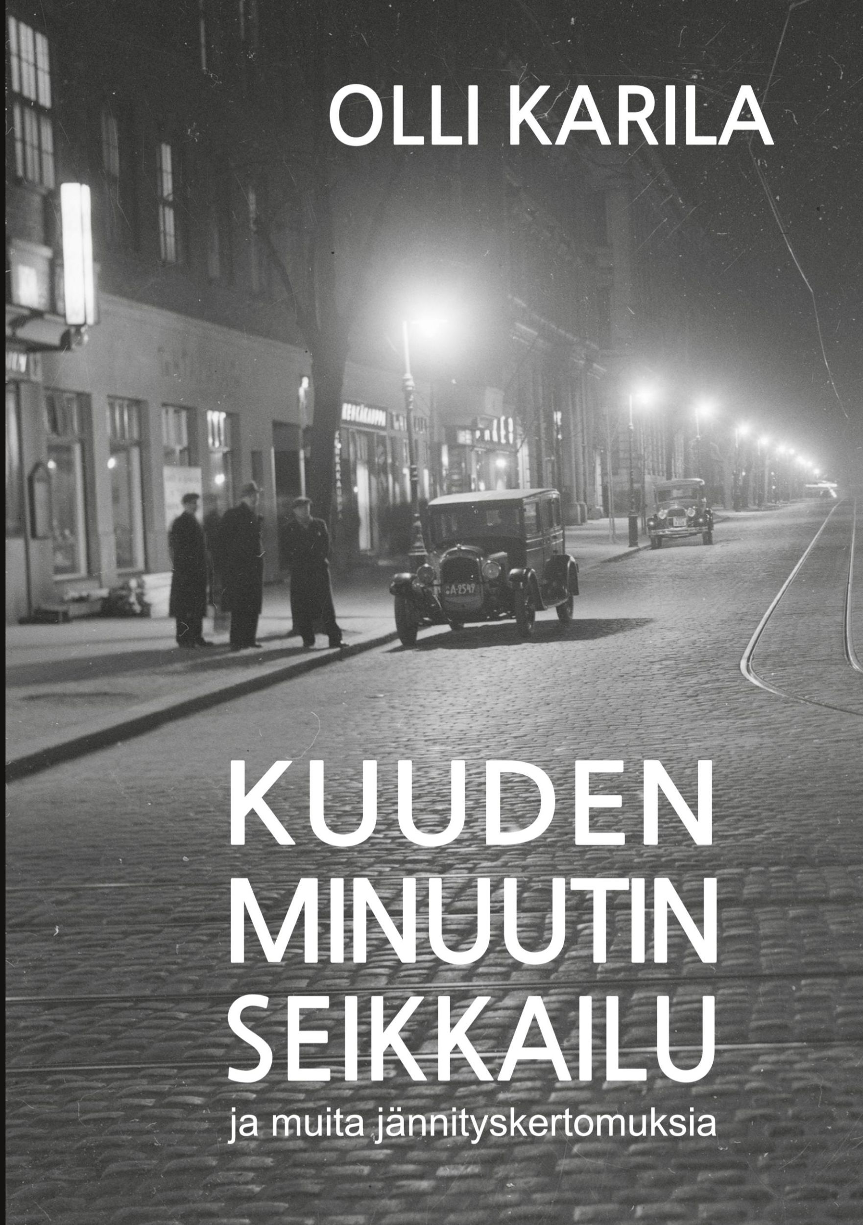 Cover: 9789528084778 | Kuuden minuutin seikkailu | ja muita jännityskertomuksia | Taschenbuch