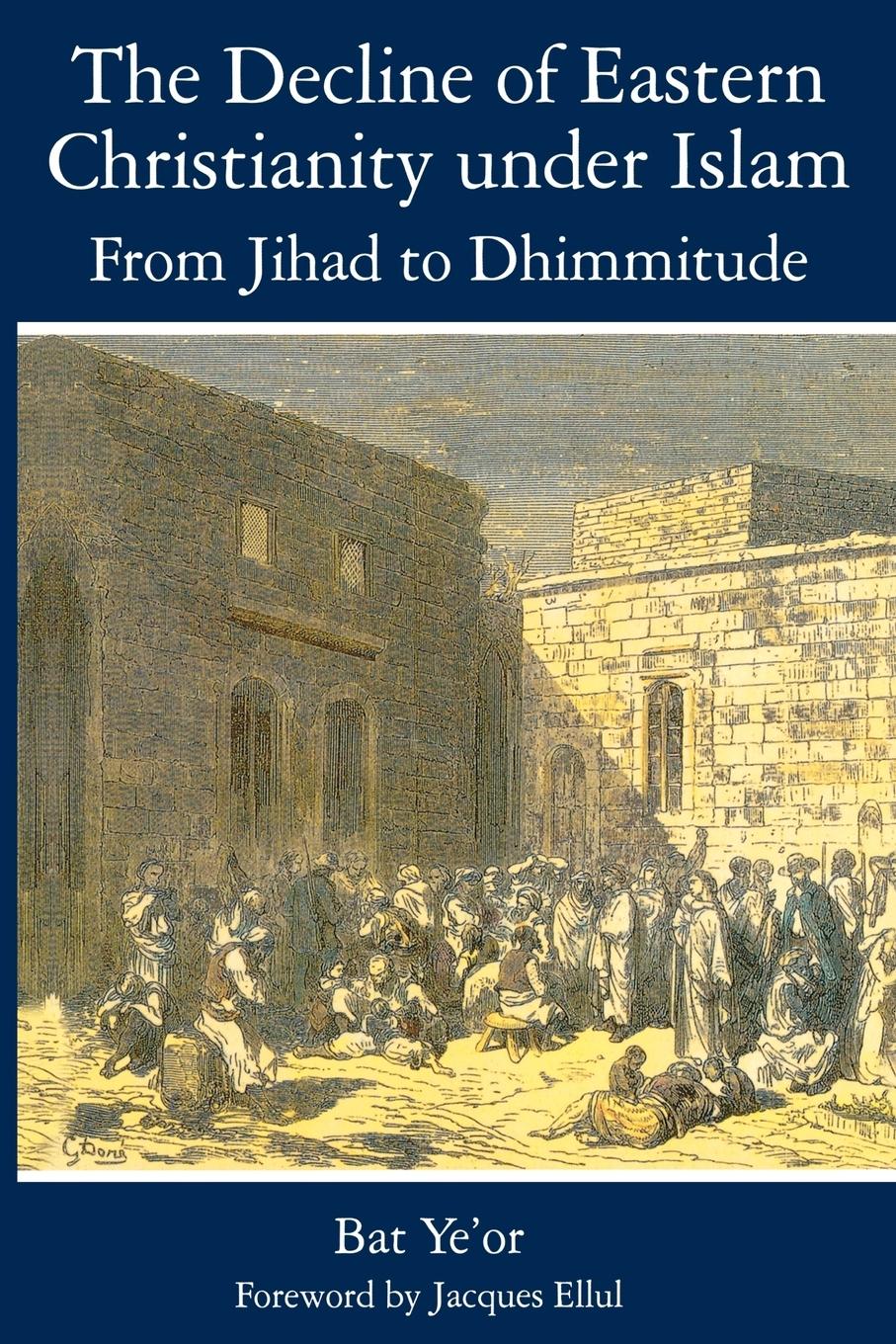 Cover: 9781611471366 | The Decline of Eastern Christianity Under Islam | Bat Yeor | Buch