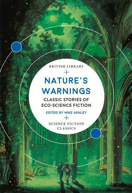 Cover: 9780712353571 | Nature's Warnings | Classic Stories of Eco-Science Fiction | Buch