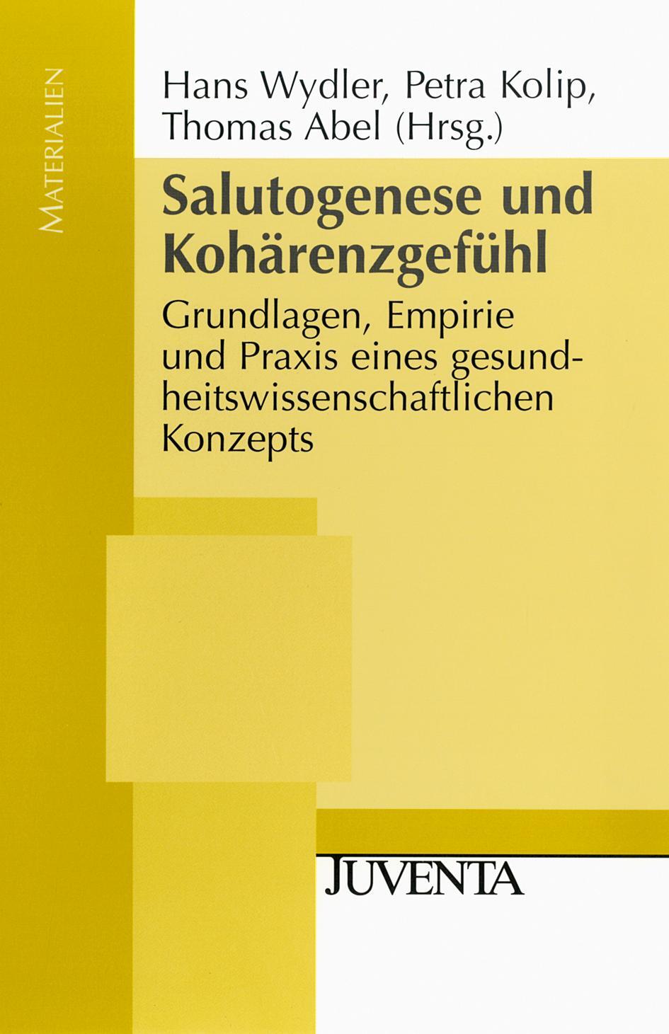 Salutogenese und Kohärenzgefühl - Wydler, Hans