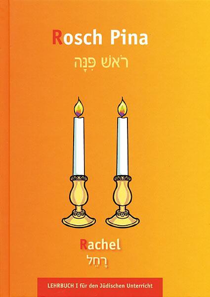Cover: 9783934658622 | Lehrbuch für den Jüdischen Unterricht | Rosch Pina, Band I - Rachel