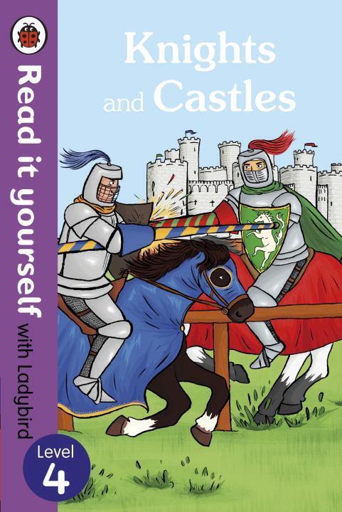 Cover: 9780723295143 | Knights and Castles - Read it yourself with Ladybird: Level 4...