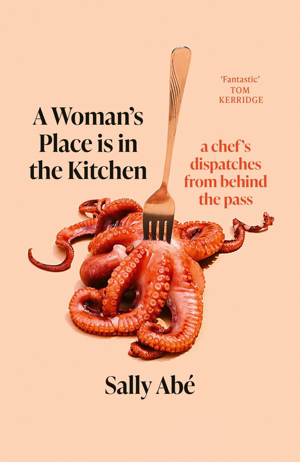 Cover: 9780349727769 | A Woman's Place is in the Kitchen | dispatches from behind the pass