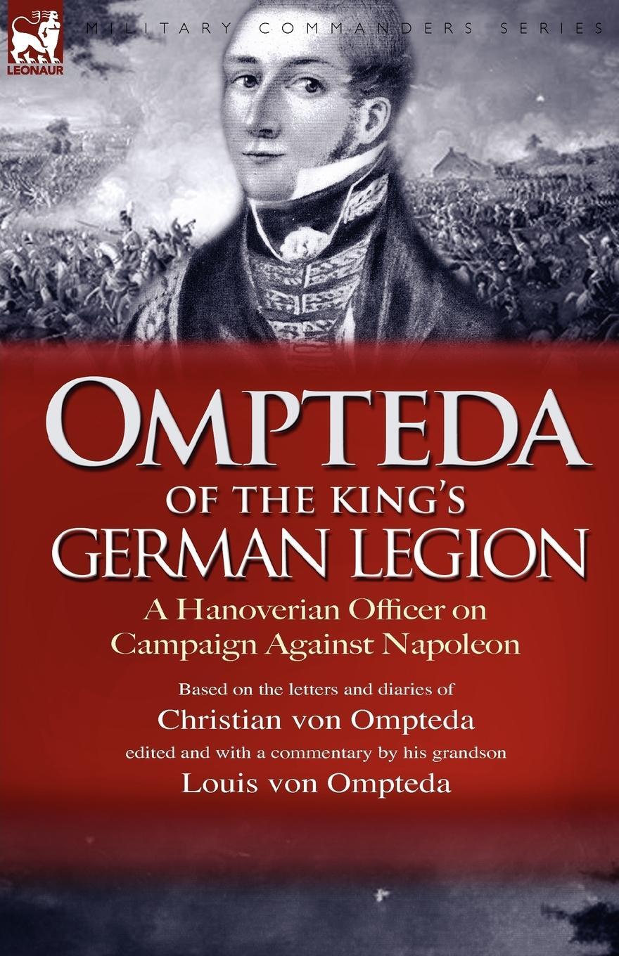 Cover: 9781846774171 | Ompteda of the King's German Legion | Christian Von Ompteda | Buch