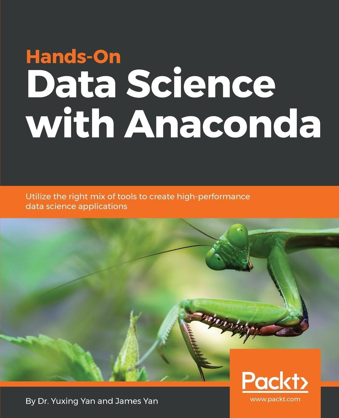 Cover: 9781788831192 | Hands-On Data Science with Anaconda | Yuxing Yan (u. a.) | Taschenbuch