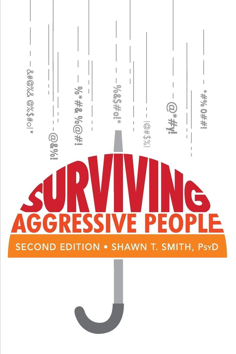 Cover: 9780990686408 | Surviving Aggressive People | Shawn T. Smith | Taschenbuch | Paperback