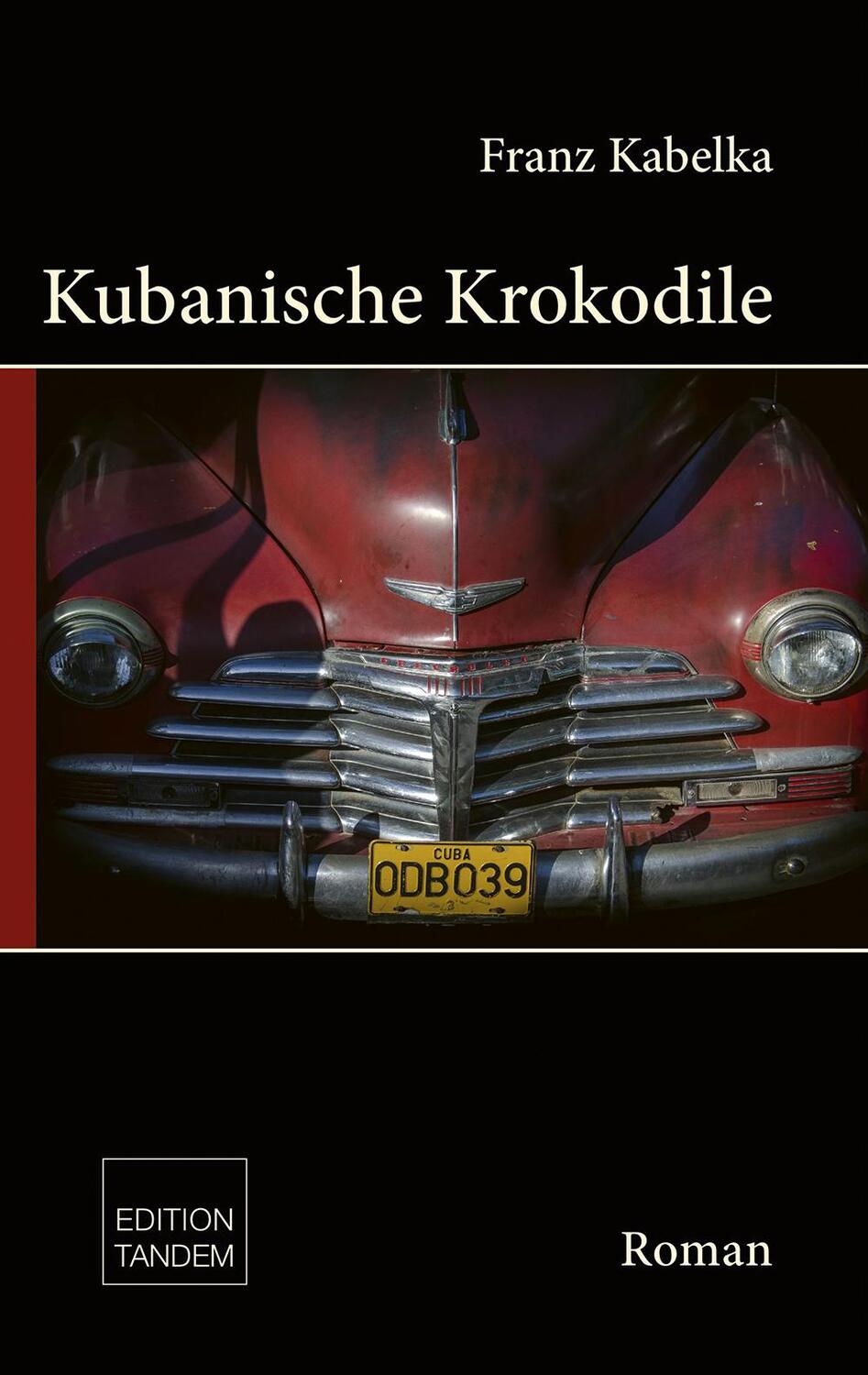 Cover: 9783904068734 | Kubanische Krokodile | Franz Kabelka | Buch | Deutsch | 2023