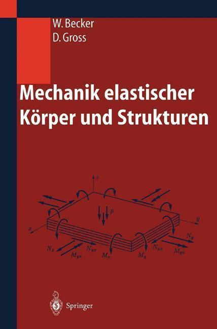 Cover: 9783540435112 | Mechanik elastischer Körper und Strukturen | Wilfried Becker | Buch